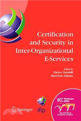 Certification And Security in Inter-organizational E-services ─ Ifip 18th World