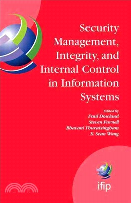 Security Management ─ Integrity, And Internal Control in Information Systems : IFIP TC-11 WG 11.1 & WG 11.5 Joint Working Conference