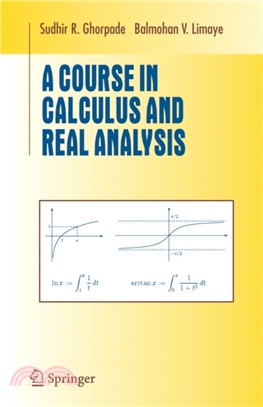 A Course in Calculus and Real Analysis