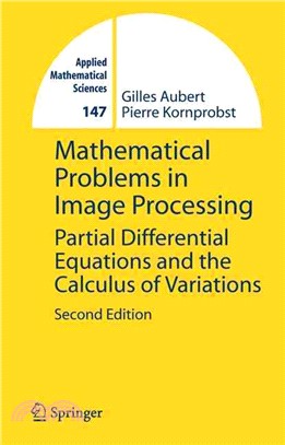 Mathematical Problems in Image Processing ― Partial Differential Equations And the Calculus of Variations