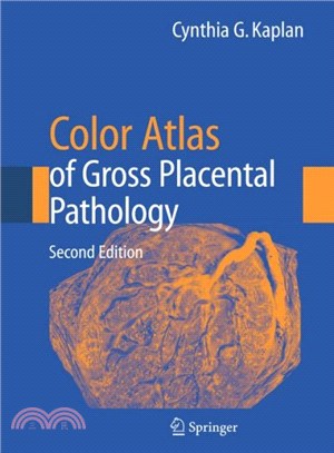 Color Atlas of Gross Placental Pathology