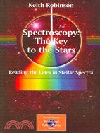 Spectroscopy: The Key to the Stars, Reading the Lines in Stellar Spectra