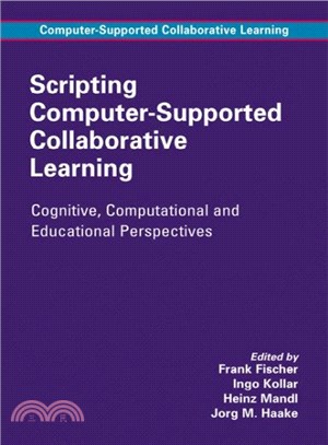 Scripting Computer-Supported Collaborative Learning ― Cognitive, Computational And Educational Perspectives
