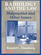 Radiology and the Law: Malpractice and Other Issues