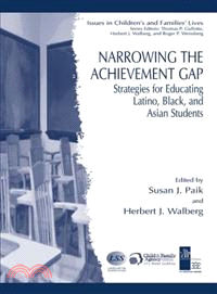 Narrowing the Achievement Gap—Strategies for Educating Latino, Black, and Asian Students