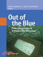 Out of the Blue: Public Interpretation of Maritime Cultural Resources