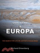 Unmasking Europa ─ The Search for Life on Jupiter's Ocean Moon