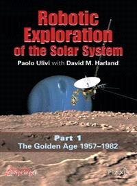 Robotic Exploration of the Solar System—The Golden Age 1957-1982