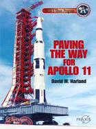 Paving the Way for Apollo 11