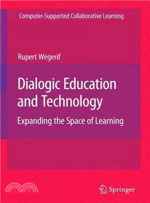 Dialogic, Education and Technology ― Expanding the Space of Learning