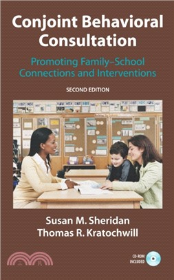 Conjoint Behavioral Consultation：Promoting Family-School Connections and Interventions