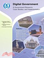 Digital Government: E-Government Research, Case Studies, and Implementation