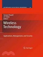 Wireless Technology ─ Applications, Management, and Security