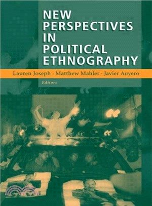 New Perspectives in Political Ethnography