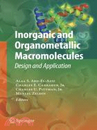 Inorganic and Organometallic Macromolecules ─ Design and Applications