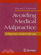 Medical Malpractice ─ A Physician's Guide to the Law