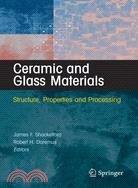 Ceramic and Glass Materials: Structure, Properties and Processing
