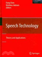 Speech Technology ─ Theory and Applications