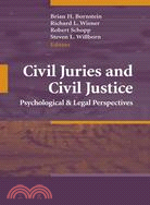 Civil Juries and Civil Justice — Psychological and Legal Perspectives