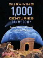 Surviving 1,000 Centuries: Can We Do It?