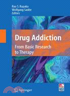 Drug Addiction: From Basic Research to Therapy