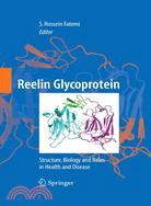 Reelin Glycoprotein ─ Structure, Biology and Roles in Health and Disease
