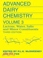 Advanced Dairy Chemistry ─ Lactose, Water, Salts and Minor Constituents
