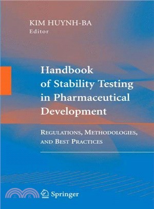 Handbook of Stability Testing in Pharmaceutical Development ― Regulations, Methodologies, and Best Practices