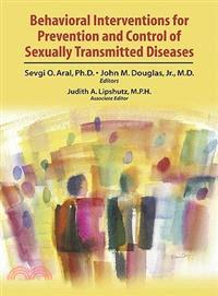 Behavioral Intervention for Prevention and Control of Sexually Transmitted Diseases