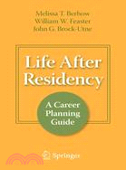 Life After Residency ─ A Career Planning Guide