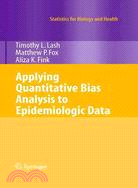 Applying Quantitatvie Bias Analysis to Epidemiologic Data