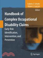 Handbook of Complex Occupational Disability Claims: Early Risk Identification, Intervention, and Prevention