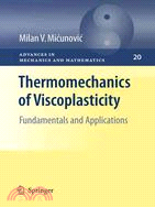 Thermomechanics of Viscoplasticity ─ Fundamentals and Applications