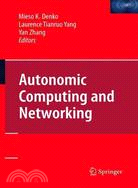 Autonomic Computing and Networking