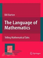 The Language of Mathematics: Telling Mathematical Tales