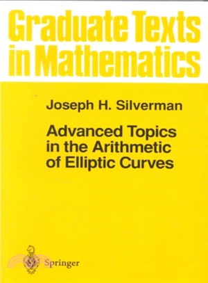 Advanced Topics in the Arithmetic of Elliptic Curves