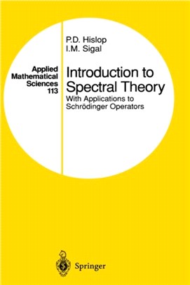 Introduction to Spectral Theory：With Applications to Schroedinger Operators