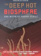 The Deep Hot Biosphere: The Myth of Fossil Fuels