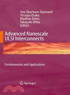 Advanced Nanoscale ULSI Interconnects: Fundamentals and Applications