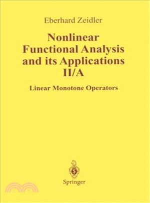 Nonlinear Functional Analysis and Its Applications ― Ii/a : Linear Monotone Operators