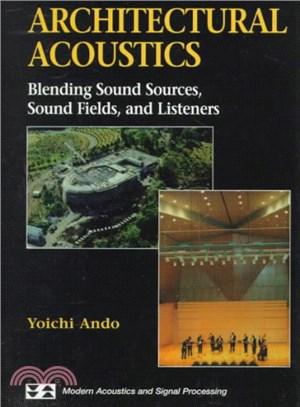 Architectural Acoustics ― Blending Sound Sources, Sound Fields, and Listeners