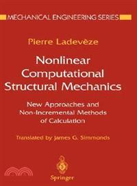 Nonlinear Computational Structural Methods—New Approaches and Non-Incremental Methods of Calculation