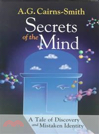 Secrets of the Mind ― A Tale of Discovery and Mistaken Identity