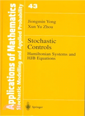 Stochastic Controls ― Hamiltonian Systems and Hjb Equations
