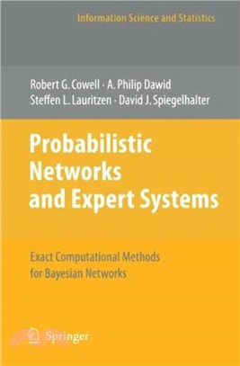 Probabilistic Networks and Expert Systems：Exact Computational Methods for Bayesian Networks