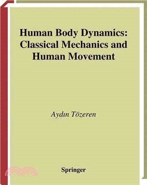 Human Body Dynamics ― Classical Mechanics and Human Movement