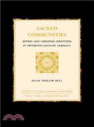Sacred Communities ― Jewish and Christian Identities in Fifteenth-Century Germany