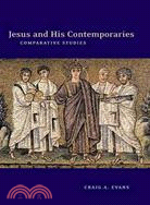 Jesus and His Contemporaries ─ Comparative Studies
