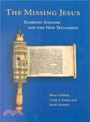 The Missing Jesus ― Rabbinic Judaism and the New Testament