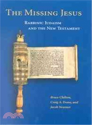 The Missing Jesus ― Rabbinic Judaism and the New Testament